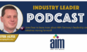 AIM Inc.: Industry Leader Podcast Series